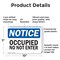 Signmission Occupied Do Not Enter OSHA Notice Sign, Plastic, 10in W x 7in L, 2PK OS-2PACK-NS-P-710-L-16923 - alternate 4
